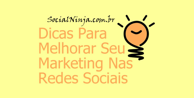 Dicas Para Melhorar Seu Marketing nas Redes Sociais
