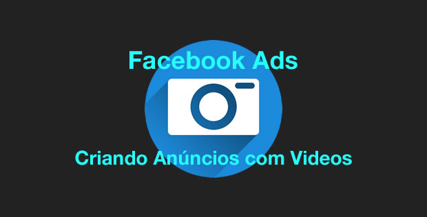 Vídeos no Facebook Ads