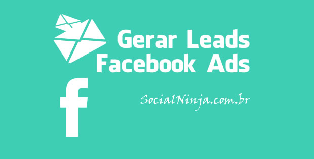 Facebook Ads: Criando Campanhas Para Gerar Leads