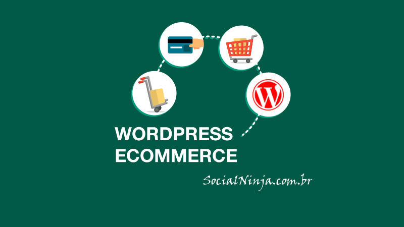 Criando Uma Loja Virtual Com Wordpress
